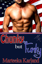 Chunky but Funky -- Marteeka Karland