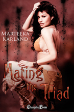 Mating the Triad -- Marteeka Karland